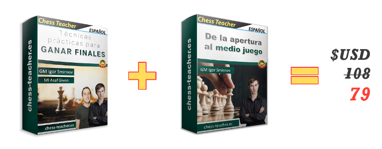 Cursos de ajedrez del GM Igor Smirnov: Técnicas prácticas para ganar finales + De la apertura al medio juego