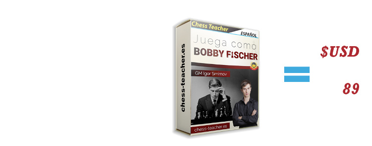 (Curso de ajedrez) Juega como Fischer del GM Igor Smirnov