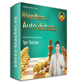 Gran Maestro Autodidacta del GM Igor Smirnov