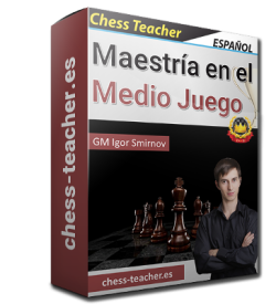 Maestría en el Medio Juego del GM Igor Smirnov