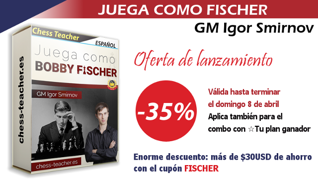 Oferta de lanzamiento del curso Juega como Fischer