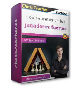 Los secretos de los jugadores fuertes del GM Igor Smirnov