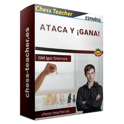 curso-ajedrez_Ataca-y-Gana_chess-teacher Ataca y ¡gana! del GM Igor Smirnov