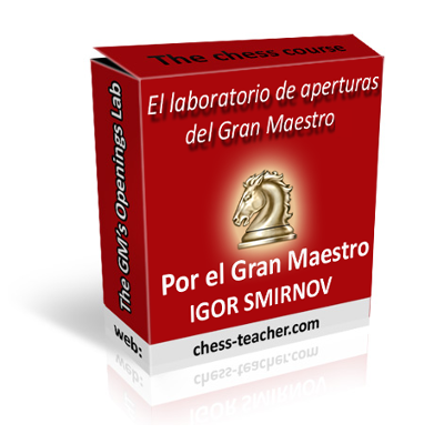 El laboratorio de aperturas del Gran Maestro del GM Igor Smirnov