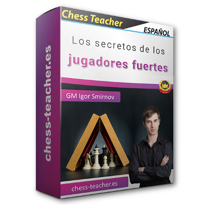 Los secretos de los jugadores fuertes del GM Igor Smirnov