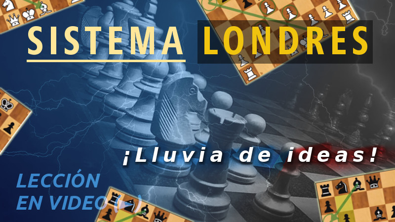 Curso completo del Sistema Londres de ajedrez by Maestro FIDE