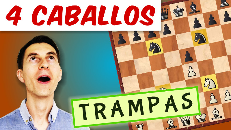 Las 6 mejores TRAMPAS en la apertura de los 4 CABALLOS