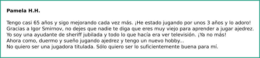 Testimonio de Pamela, estudiante del GM Igor Smirnov